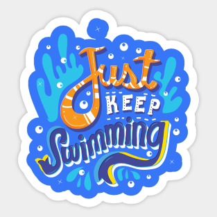 Just Keep Swimming Sticker